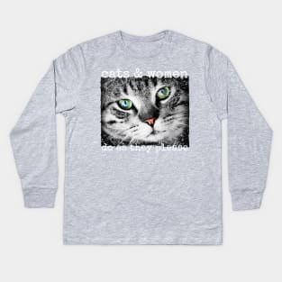 Cats and Women Do As They Please Cat Lovers Kids Long Sleeve T-Shirt